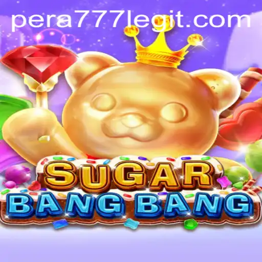 Discover the Exciting World of SUGARBANGBANG: A Deep Dive into Pera777 and More